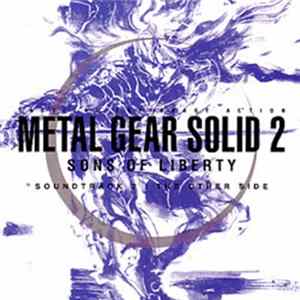 Norihiko Hibino - Metal Gear Solid 2: Sons Of Liberty (Soundtrack 2: The Other Side) FLAC