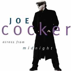 Joe Cocker - Across From Midnight FLAC