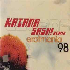 Katana - Erotmania '98 (Sash! Remix) FLAC