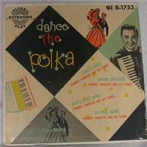 Frankie Yankovic And His Yanks - Dance The Polka FLAC
