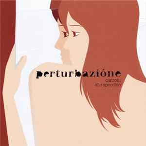 Perturbazióne - Canzoni Allo Specchio FLAC