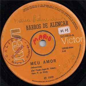 Barros De Alencar - Meu Amor / Não Me Peça Um Beijo FLAC