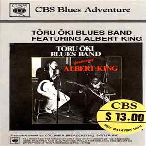 Tōru Ōki Blues Band - Featuring Albert King FLAC