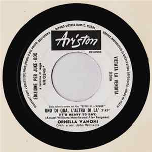 Ornella Vanoni / Nico E I Gabbiani - Uno Di Qua, L'Altra Di Là (It's Heavy To Say) / Nessuno Al Mondo (Personne Au Monde (No Arms Can Ever Hold You) FLAC