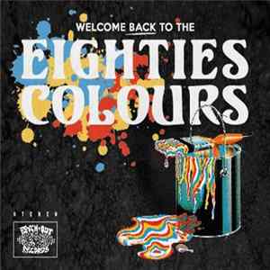 Various - Welcome Back To The Eighties Colours FLAC