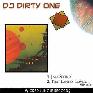 DJ Dirty One - Jazz Sound / That Lane Of Lovers (VIP Mix) FLAC