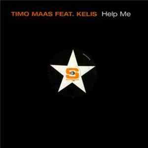 Timo Maas Feat. Kelis - Help Me (The Remixes) FLAC