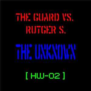 The Guard vs. Rutger S. - The Unknown FLAC