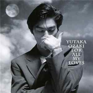 Yutaka Ozaki - For All My Loves FLAC