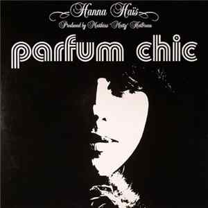 Hanna Haïs - Parfum Chic FLAC
