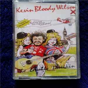 Kevin Bloody Wilson - The Lovable Larrikin FLAC