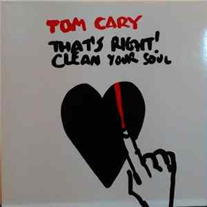 Tom Cary - That´s Right! Clean your soul FLAC