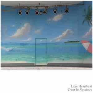 Lake Heartbeat - Trust In Numbers FLAC