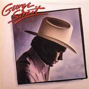 George Strait - Does Fort Worth Ever Cross Your Mind FLAC