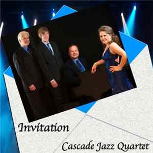 Cascade Jazz Quartet - Invitation FLAC