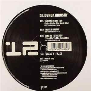 DJ Joshua Hiroshy - Take Me To The Top / I Have A Dream FLAC