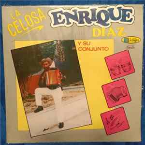 Enrique Díaz Y Su Conjunto - La Celosa FLAC