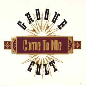 Groovecult - Come To Me FLAC