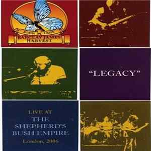 John Lees' Barclay James Harvest - Legacy - Live At The Shepherd's Bush Empire, London 2006 FLAC