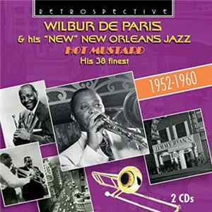 Wilbur De Paris And His New New Orleans Jazz - Hot Mustard FLAC