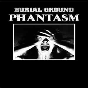 Burial Ground - Phantasm FLAC