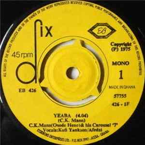 C.K. Mann (Osode Hene) & His Carousel '7' - Yeaba FLAC