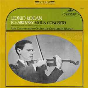 Tchaikovsky / Leonid Kogan / Constantin Silvestri / Paris Conservatoire Orchestra - Violin Concerto & Meditation FLAC