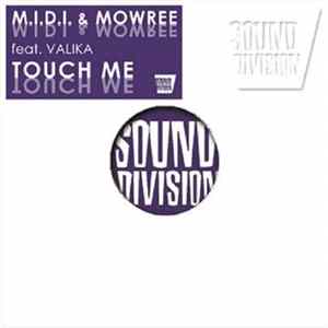 M.I.D.I. & Mowree Feat. Valika - Touch Me FLAC