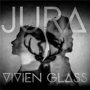 Vivien Glass - Jura FLAC
