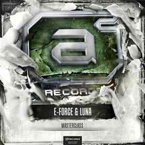 E-Force & Luna - Masterclass FLAC