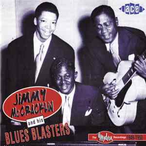 Jimmy McCracklin And His Blues Blasters - The Modern Recordings 1948 - 1950 FLAC
