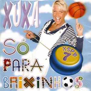 Xuxa - Só Para Baixinhos 7 FLAC