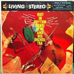 Henri René And His Orchestra - Riot In Rhythm FLAC