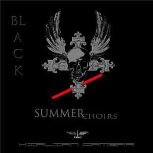 Kirlian Camera - Black Summer Choirs FLAC
