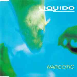 Liquido - Narcotic FLAC