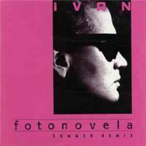 Ivan - Fotonovela (Summer Remix) FLAC