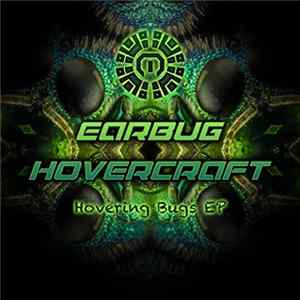 Earbug, Hovercraft - Hovering Bugs EP FLAC