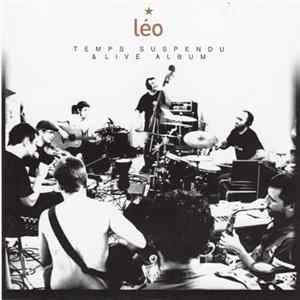 Les Hurlements d'Léo - Temps Suspendu / Live Album FLAC