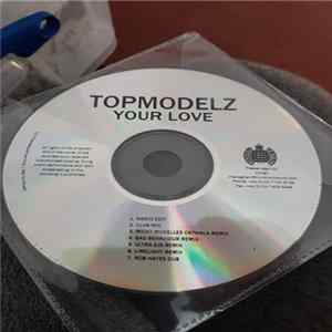 Topmodelz - Your Love FLAC