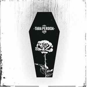 Tara Perdida - Luto FLAC