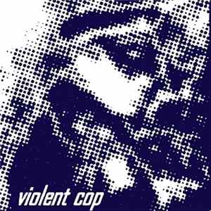 Violent Cop - Violent Cop FLAC