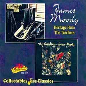 James Moody - Heritage Hum / The Teachers FLAC