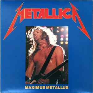 Metallica - Maximus Metallus FLAC