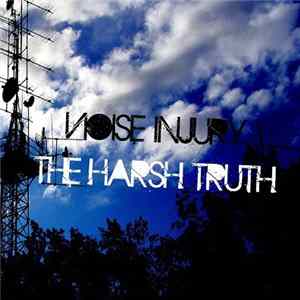 Noise Injury - The Harsh Truth FLAC