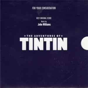 John Williams - The Adventures Of Tintin (The Secret Of The Unicorn) Original Score FYC Promo FLAC