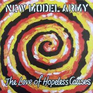 New Model Army - The Love Of Hopeless Causes FLAC