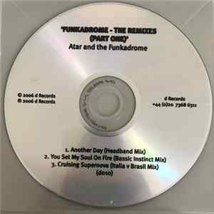 Atar & The Funkadrome - Funkadrome - The Remixes (Part One) FLAC