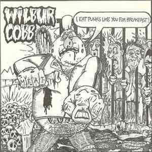 Wilbur Cobb - I Eat Punks Like You For Breakfast! FLAC