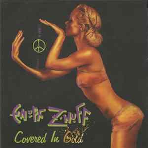 Enuff Z'nuff - Covered In Gold FLAC