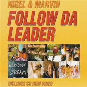 Nigel & Marvin - Follow Da Leader FLAC